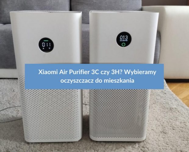 Oczyszczacze Xiaomi AP 3C i Xiaomi AP 3H